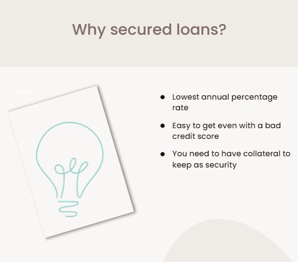why to take secured loans